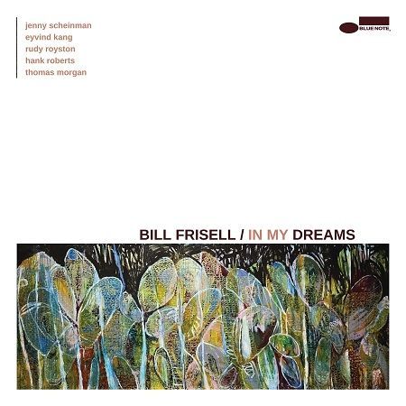 Frisell Bill: In My Dreams