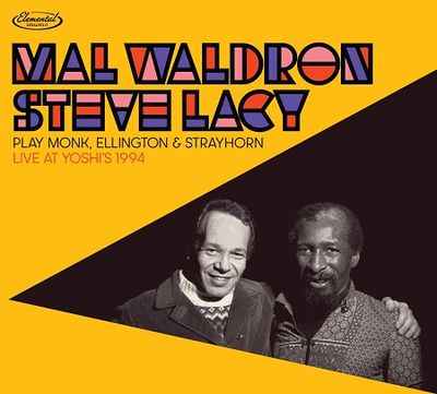 Waldron Mal, Lacy Steve: Play Monk, Ellington & Strayhorn, Live at Yoshi's Waldron Mal, Lacy Steve: Play Monk, Ellington & Strayhorn, Live at Yoshi's