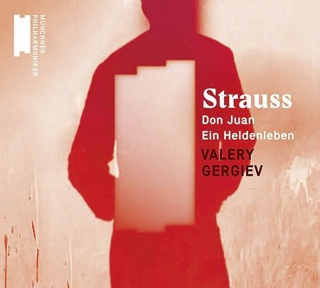 Strauss Richard: Don Juan, Ein Heldenleben, V.Gergiev