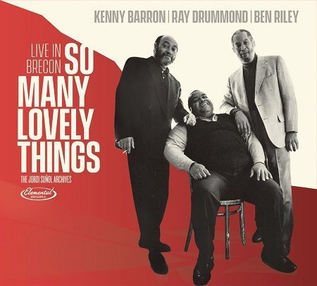 Barron Kenny: So Many Lovely Things: Live in Brecon Barron Kenny: So Many Lovely Things: Live in Brecon