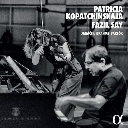 Janacek, Brahms, Bartok: Violin Sonatas, P.Kopatchinskaja, F.Say Janacek, Brahms, Bartok: Violin Sonatas, P.Kopatchinskaja, F.Say