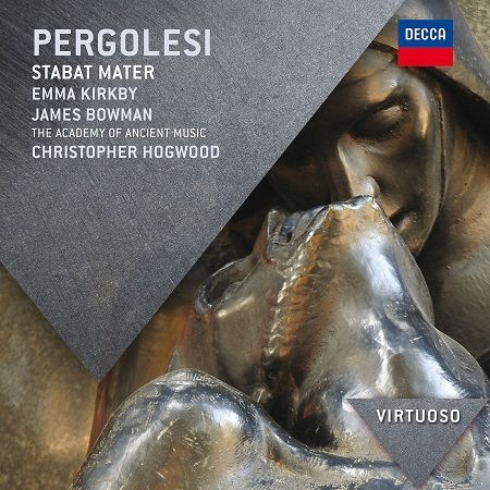 Pergolesi: Stabat Mater, E.Kirkby, J.Bowman, C.Hogwood Pergolesi: Stabat Mater, E.Kirkby, J.Bowman, C.Hogwood