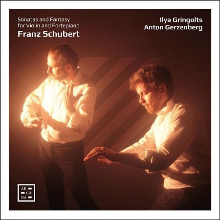 Schubert: Sonatas and Fantasy for Violin, Ilya Gringolts, Anton Gerzenberg