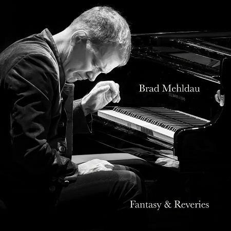Mehldau Brad: Fantasy & Reveries