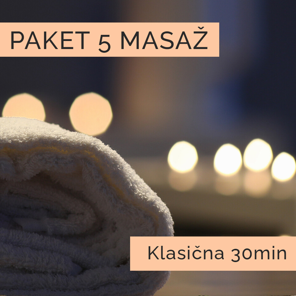 Paket petih 30 min Klasičnih masaž Paket petih 30 min Klasičnih masaž