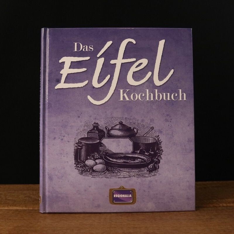 Das Eifel Kochbuch vom Regionalia Verlag