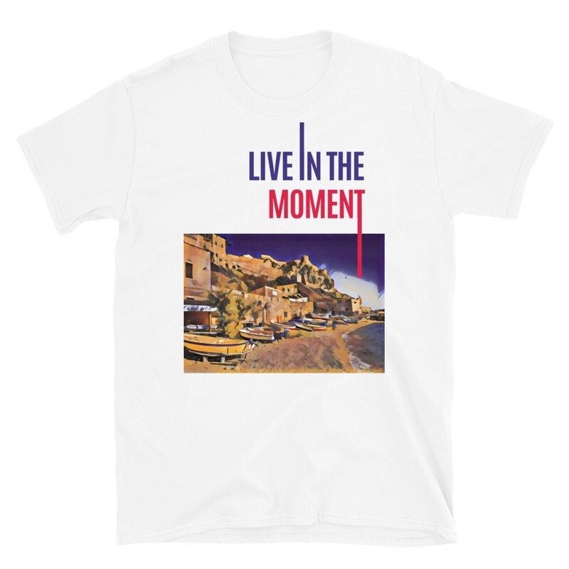 Live in the Moment - Isole Tremiti (Shirt / Unisex)