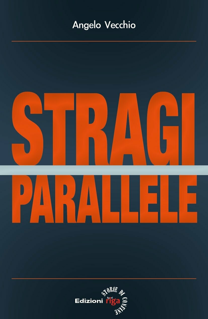 Stragi Parallele
di Angelo Vecchio