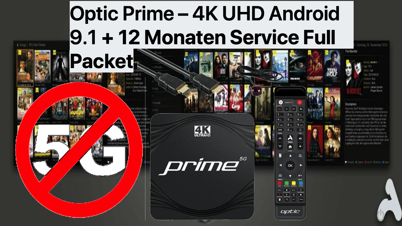 Optic Prime – 4K UHD Android 9.1 / 1GB RAM 8GB + 12 Monaten service Full Paket