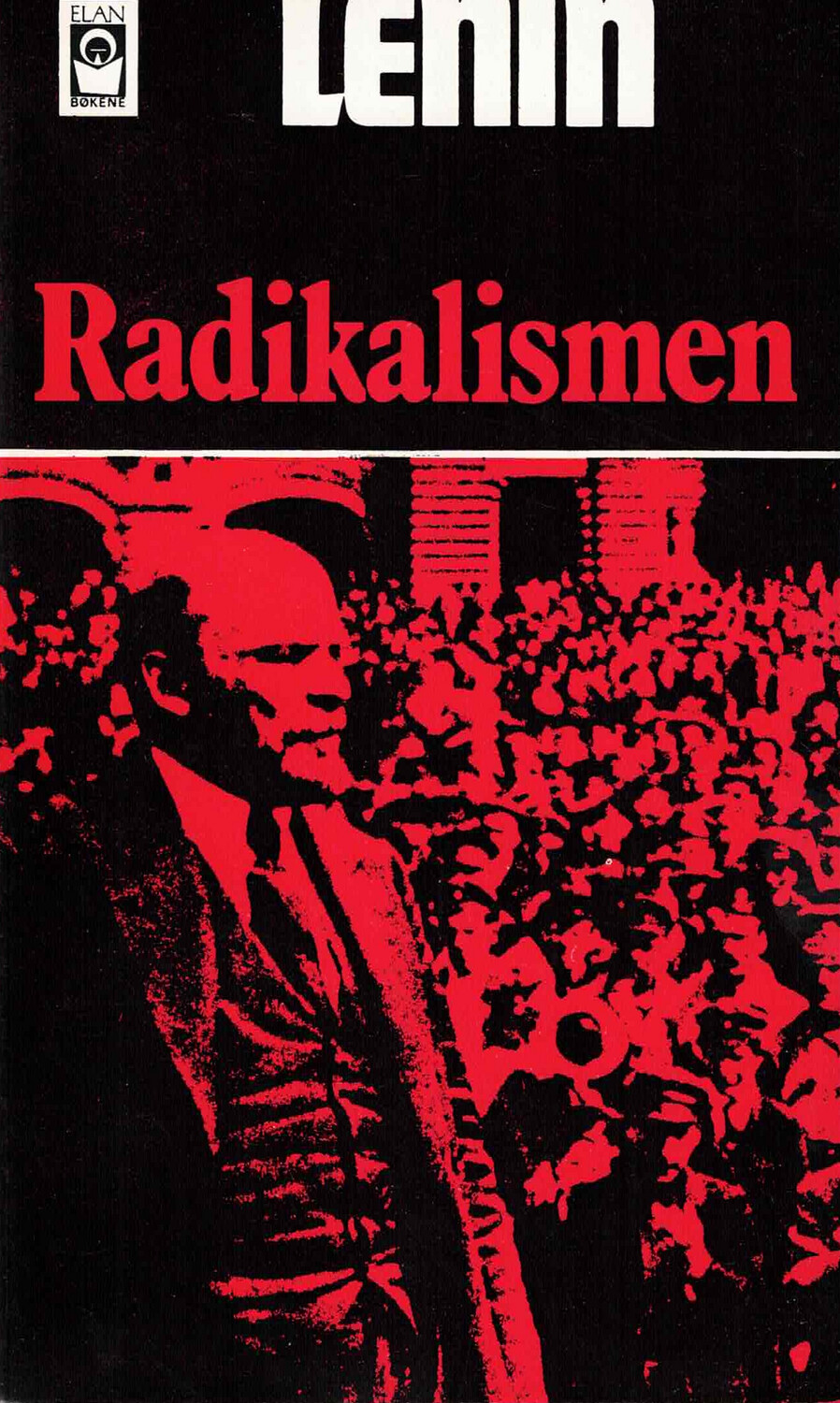 Lenin: Radikalismen