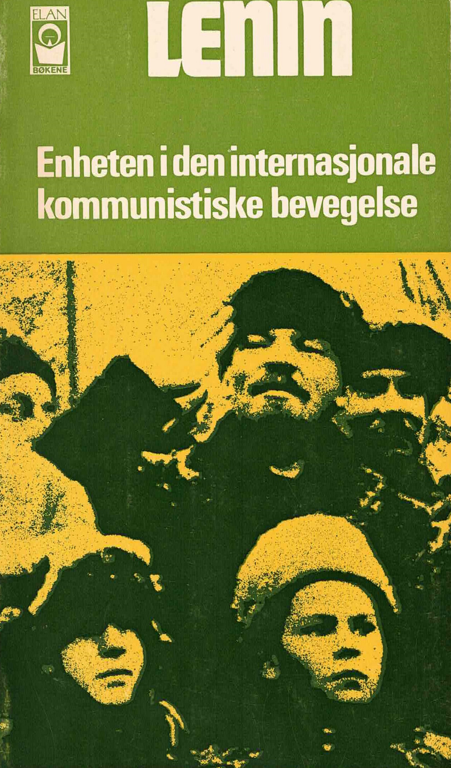 Lenin: Enheten i den internasjonale kommunistiske bevegelse