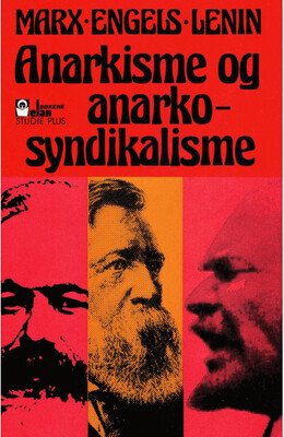 Marx-Engels-Lenin: Anarkisme og anarkosyndikalisme