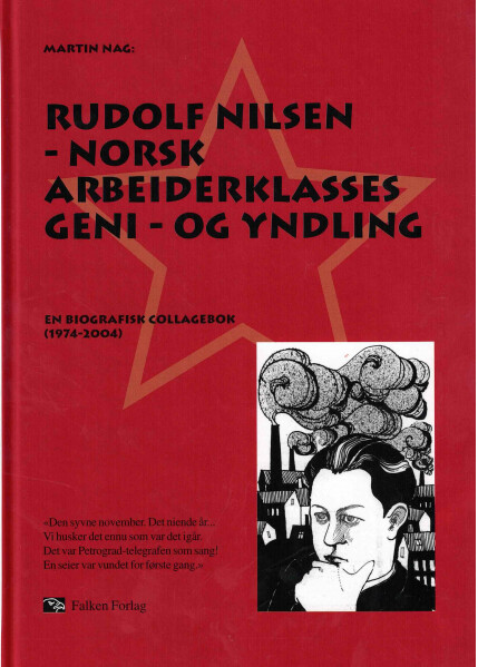Rudolf Nilsen Norsk arbeiderklasses geni og yndling