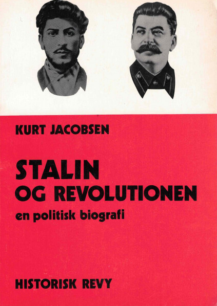 Stalin og Revolusjonen , en politisk biografi (Dansk tekst)