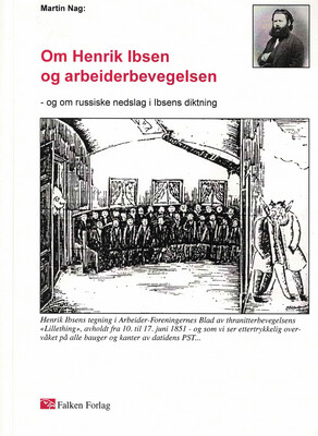 Om Henrik Ibsen og Arbeiderbevegelsen