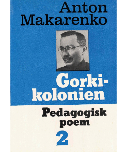 Pedagogiske Poem 2: Gorkikolonien