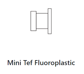 MINI TEF FLUOROPLASTIC