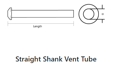 STRAIGHT SHANK VENT TUBES