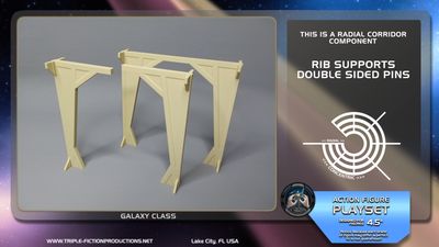 Galaxy Class - 4.5&quot; Scale - Radial Corridor Rib Supports Double Sided Pins