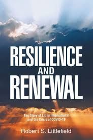 Resilience and Renewal, By Robert S. Littlefield, Ph.D.