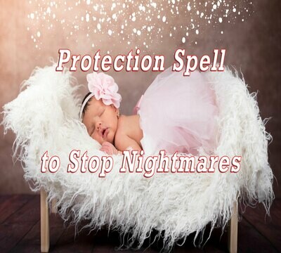 Stop the Nightmares Spell Stop the Nightmares Spell