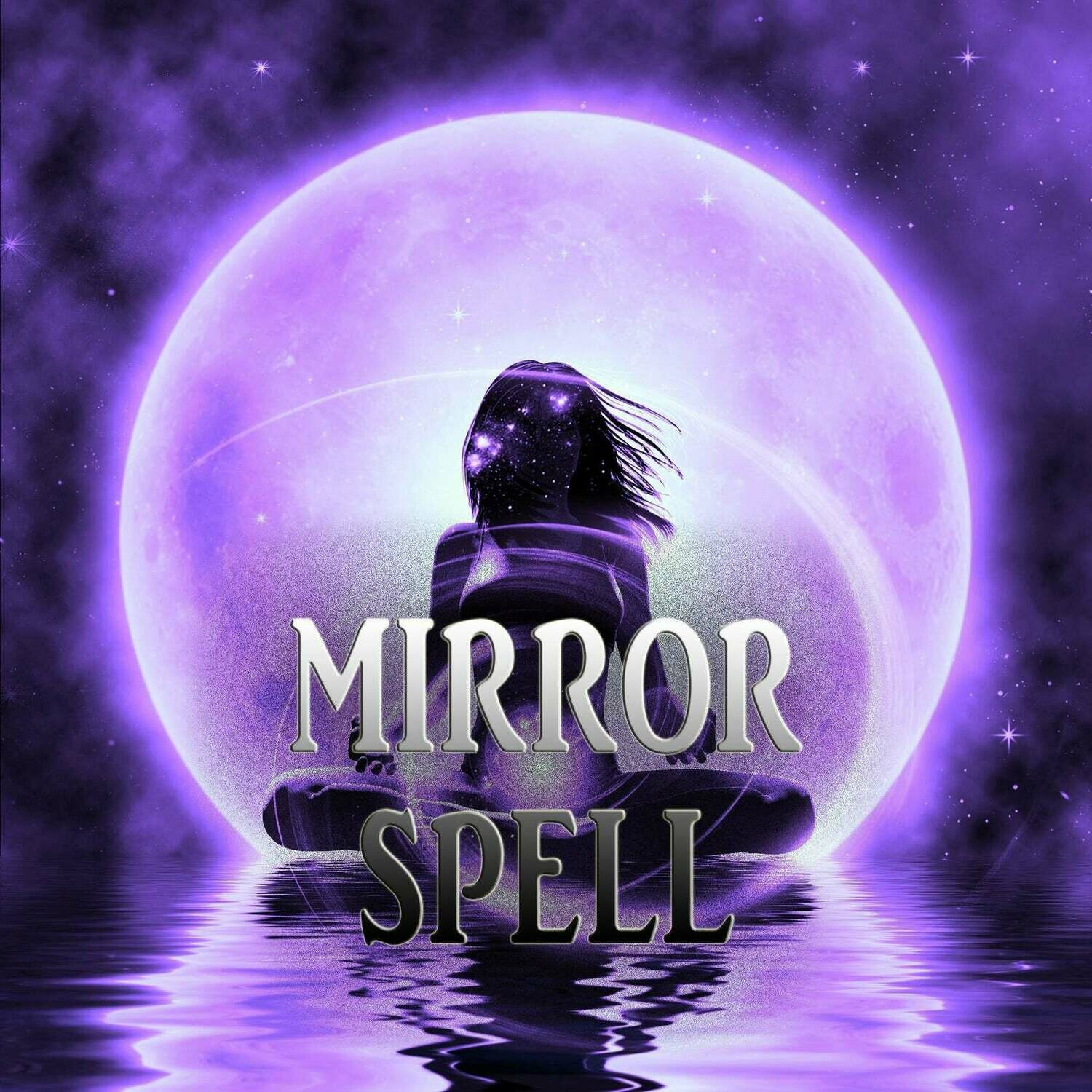 Mirror Spell Negativity Reflection Mirror Spell Negativity Reflection