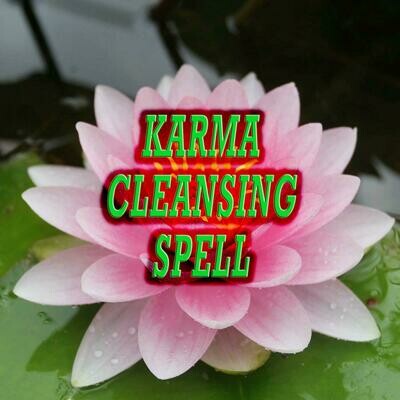 Karma Cleansing Spell Karma Cleansing Spell