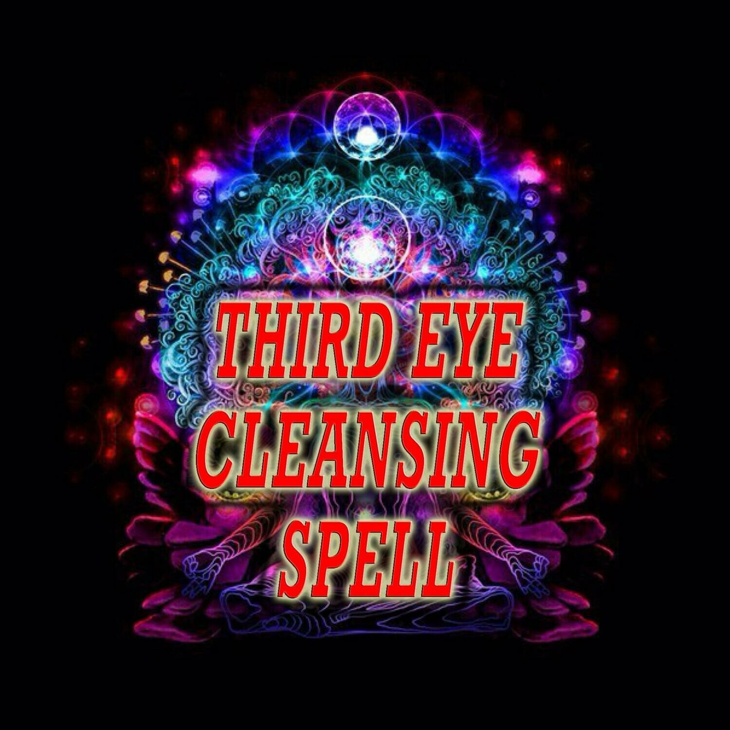 Third Eye Cleansing Spell Third Eye Cleansing Spell