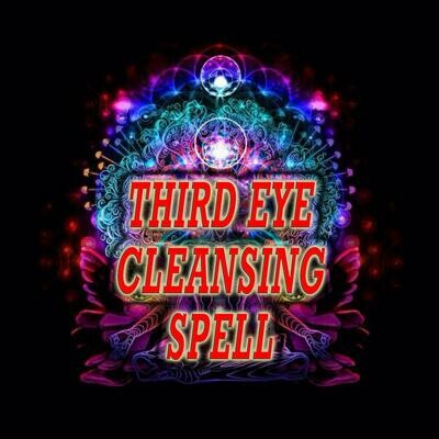 Third Eye Cleansing Spell Third Eye Cleansing Spell