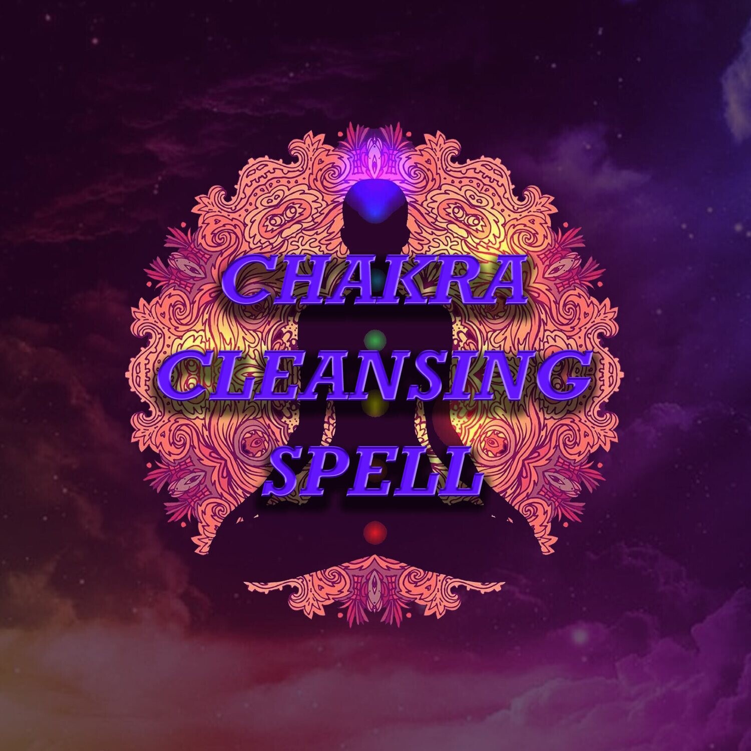 Chakra Cleansing Spell
