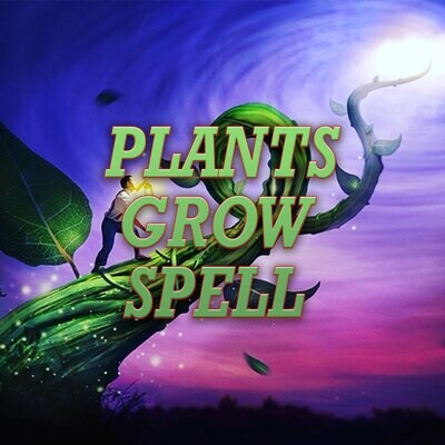 Plants Grow Spell