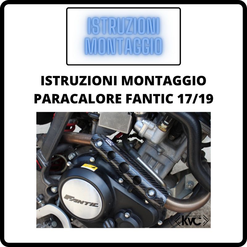 ISTRUZIONI MONTAGGIO PARACALORE FANTIC 17/19