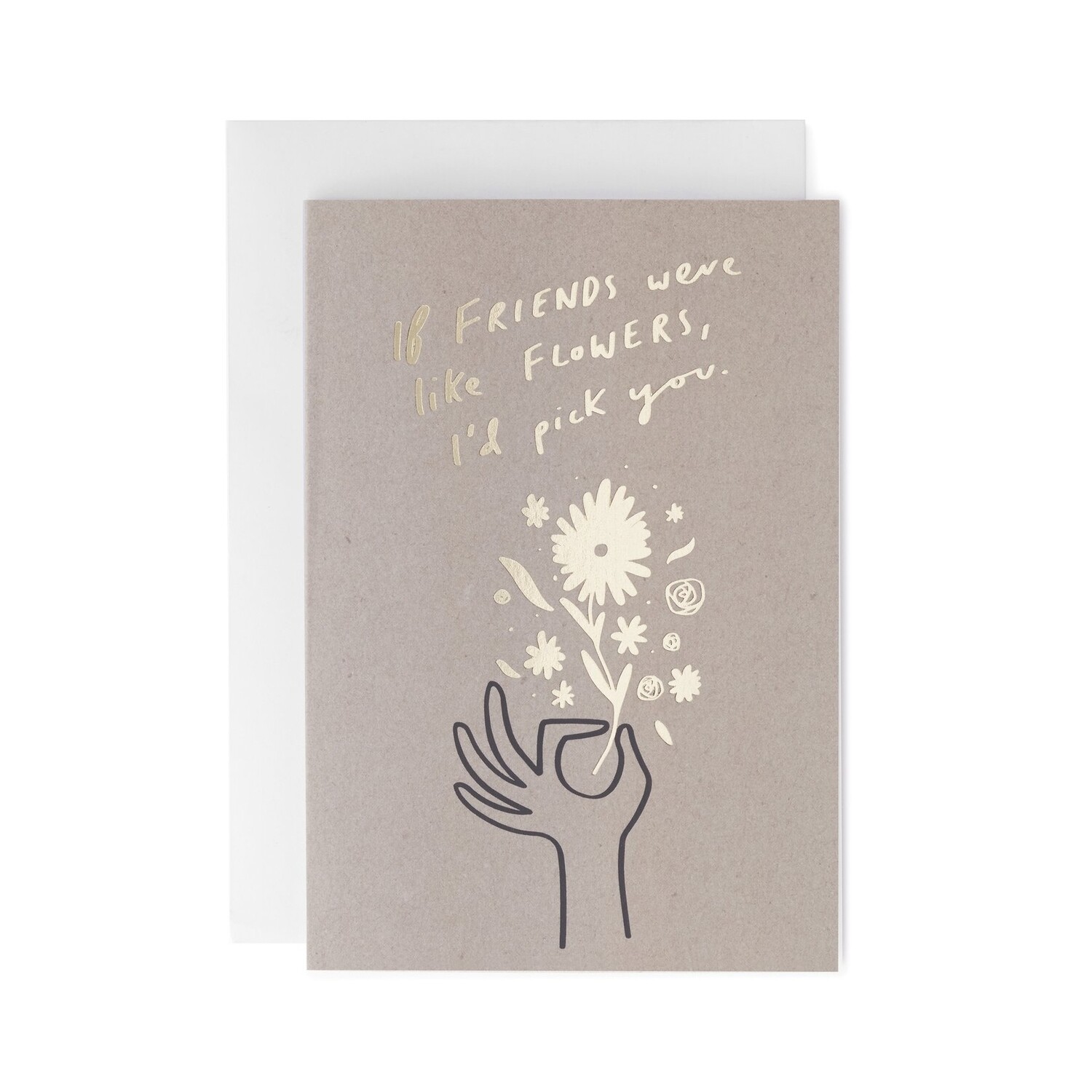 Friends Are Like Flowers Greeting Card