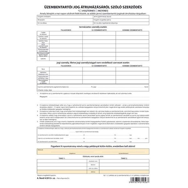 A.REND.4/2012 A4 4lapos &quot;Üzembentartói jog átruházásáról szóló szerződés&quot; nyomtatvány