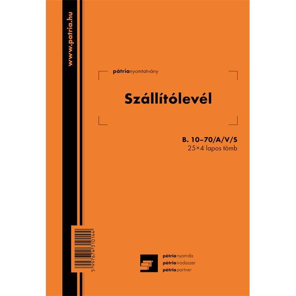 B.10-70/A/V/S A5 25x4lapos álló &quot;Szállítólevél&quot; tömbös nyomtatvány