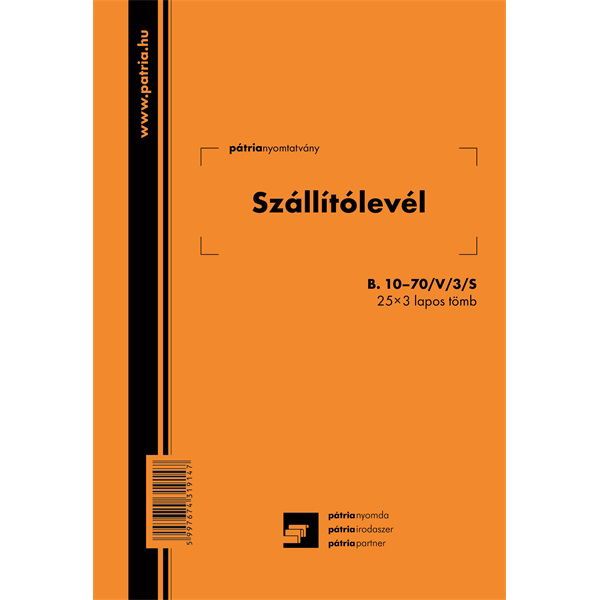 B.10-70/V/3/S A5 25x3lapos &quot;Szállítólevél&quot; tömbös nyomtatvány