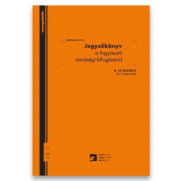 25x3lapos &quot;Jegyzőkönyv a fogyasztó minőségi kifogásáról&quot; nyomtatvány