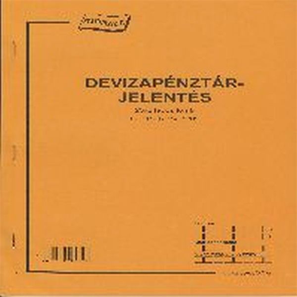 C.318-123/V A4 25x2lapos álló &quot;Deviza pénztárjelentés&quot; nyomtatvány