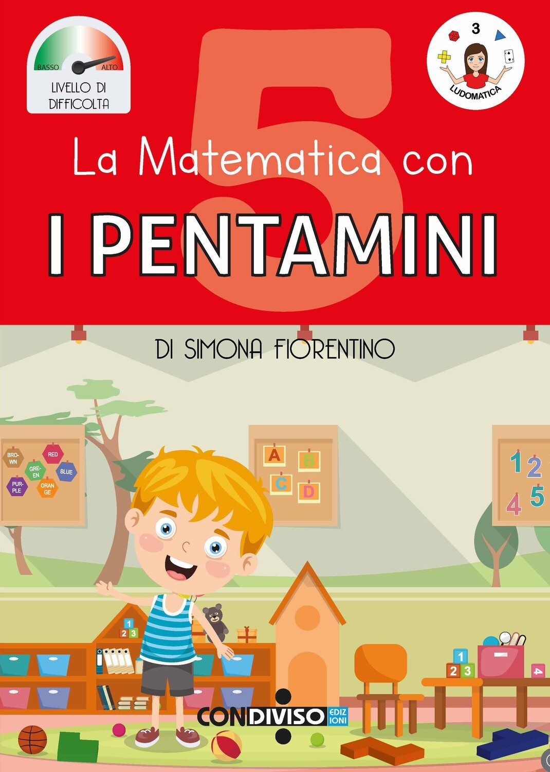 La matematica con I PENTAMINI - 5 (PREVENDITA)
