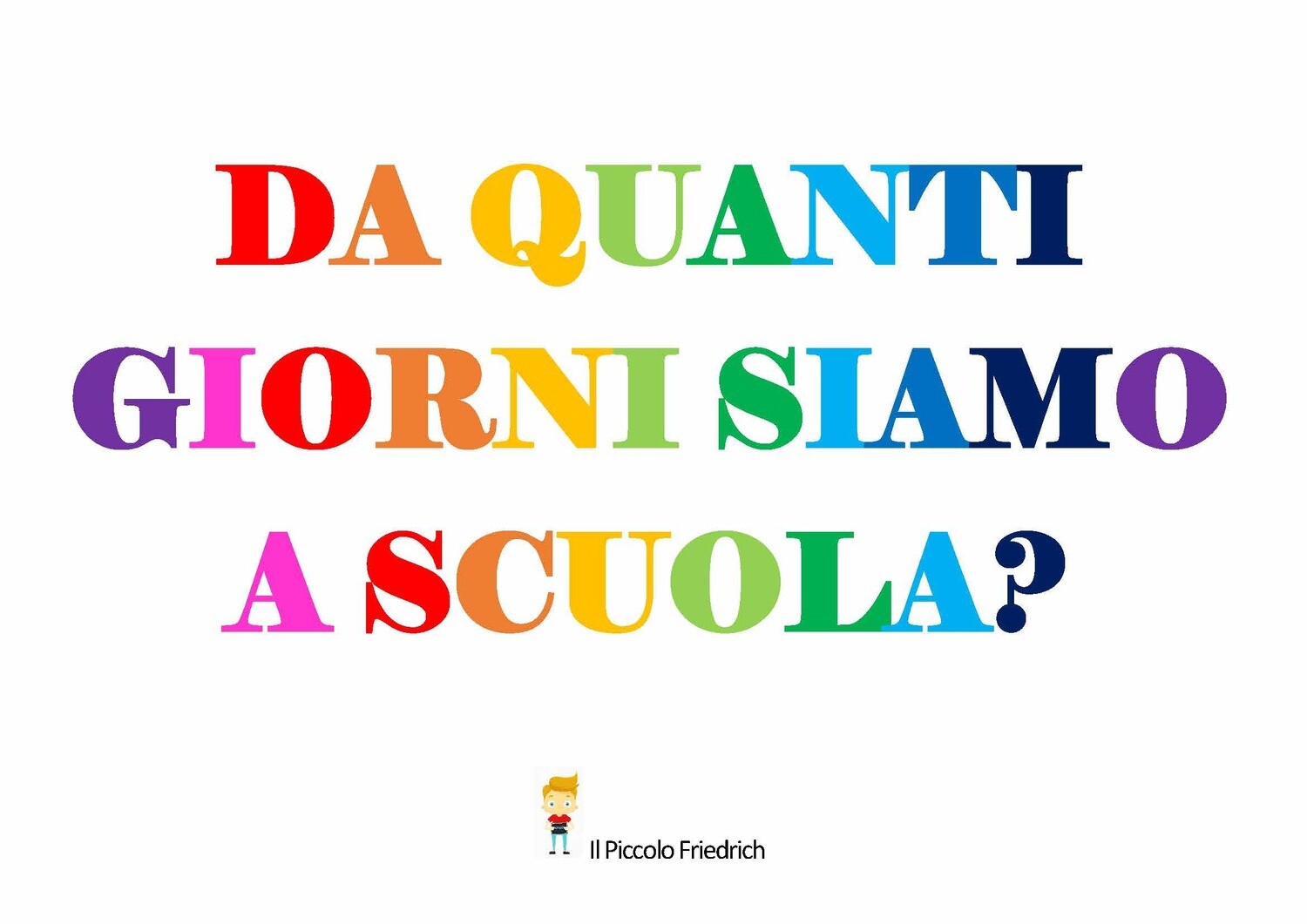 Da quanti giorni siamo a scuola?