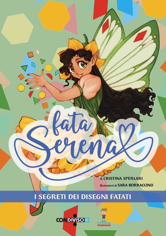 Fata Serena - I segreti dei disegni fatati