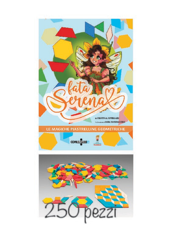 Fata Serena - Le magiche piastrelline geometriche + 250 Pattern block
