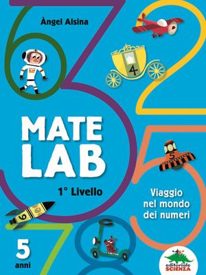 Mate Lab - 1° livello - 5 anni Mate Lab - 1° livello - 5 anni