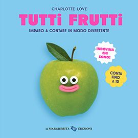 Tutti frutti - Imparo a contare in modo divertente