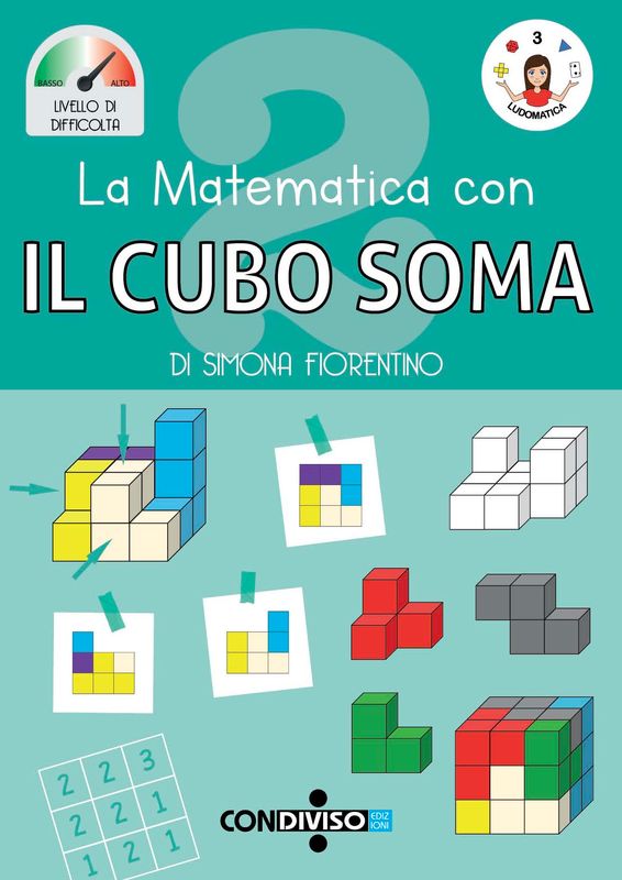 La matematica con IL CUBO SOMA - 2