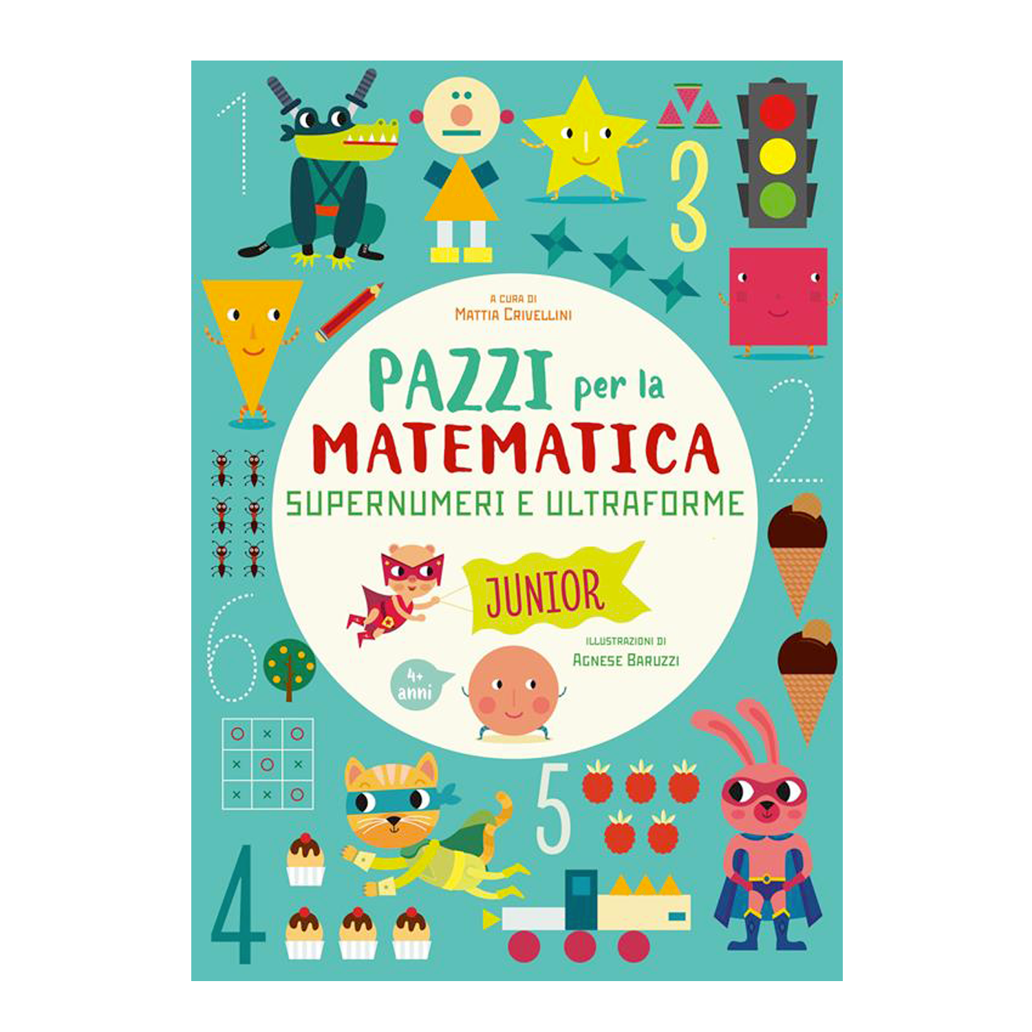 Pazzi per la matematica - Supernumeri e ultraforme