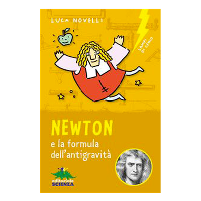Newton e la formula dell&#39;antigravità
