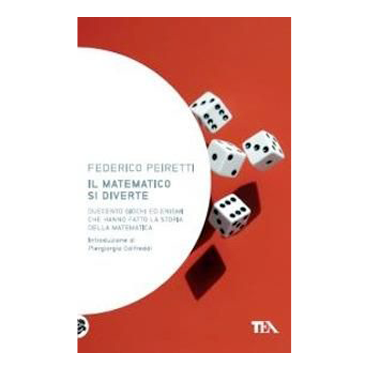Il matematico si diverte - Duecento giochi ed enigmi che hanno fatto la storia della matematica