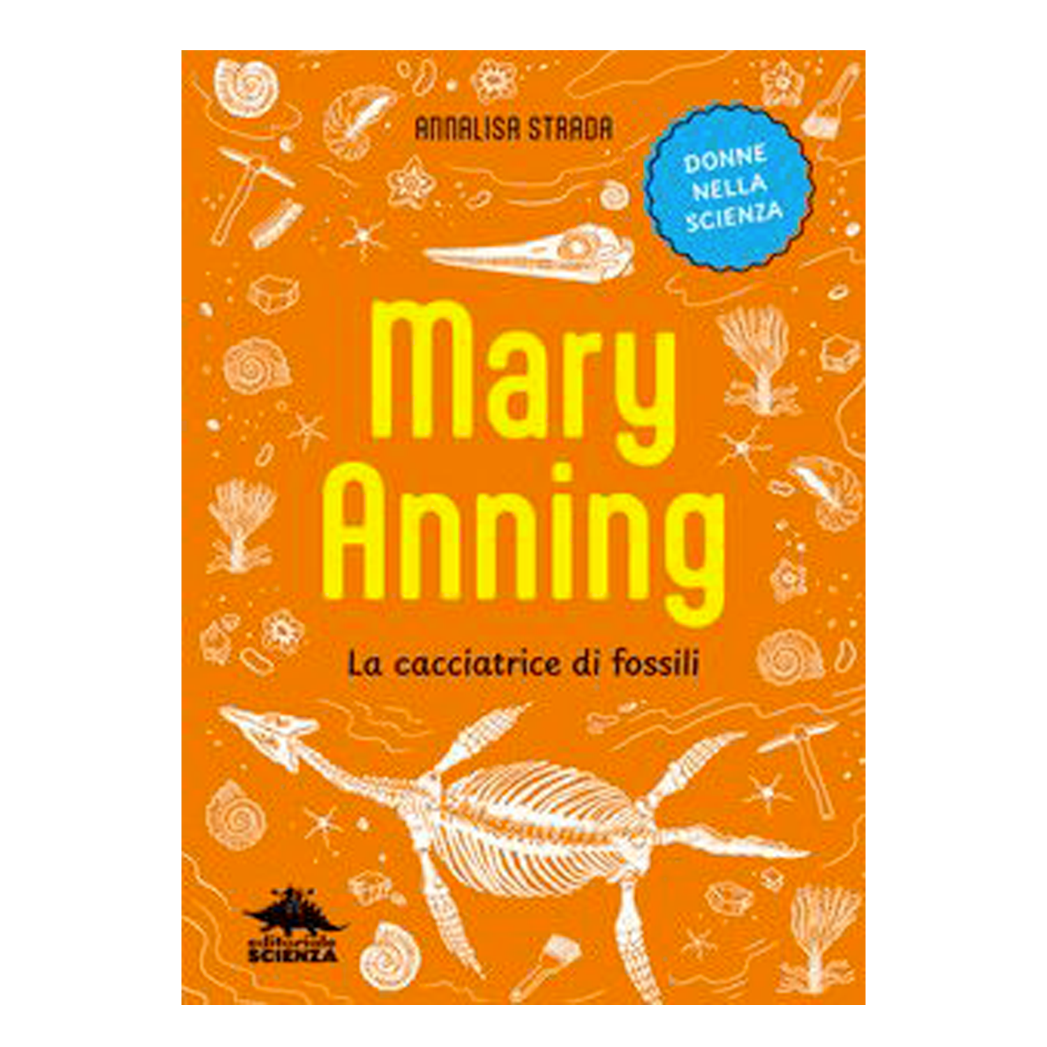 Mary Anning - La cacciatrice di fossili