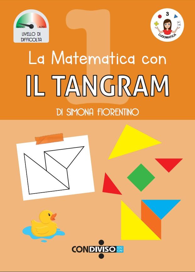 La matematica con IL TANGRAM La matematica con IL TANGRAM
